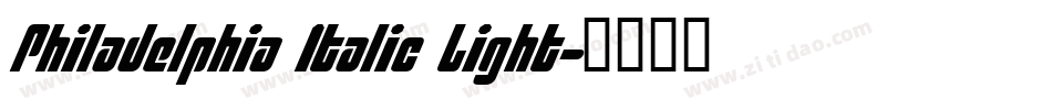 Philadelphia Italic Light字体转换
